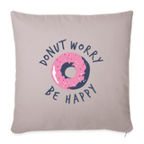 Donut Worry Sofakissen - helles Taupe