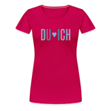 Du & Ich Frauen Premium T-Shirt - dunkles Pink