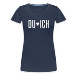 Du & Ich Frauen Premium T-Shirt - Navy
