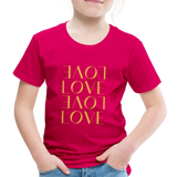 Love Kinder Premium T-Shirt - dunkles Pink