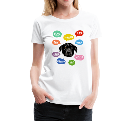 Hundesprache Frauen Premium T-Shirt - Weiß