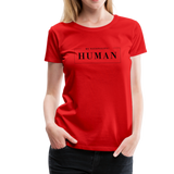 Human Frauen Premium T-Shirt - Rot