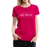 Human Frauen Premium T-Shirt - dunkles Pink