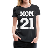 Mom Frauen Premium T-Shirt - Schwarz