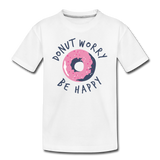 Donut Worry Be Happy Kinder Premium T-Shirt - Weiß
