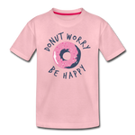 Donut Worry Be Happy Kinder Premium T-Shirt - Hellrosa