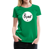 Braut Frauen Premium T-Shirt - Kelly Green