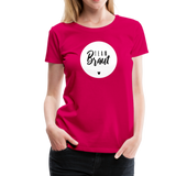 Team Braut Frauen Premium T-Shirt - dunkles Pink
