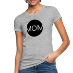 Mom Frauen Bio-T-Shirt - Grau meliert