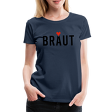 Braut Frauen Premium T-Shirt - Navy