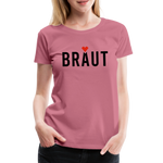 Braut Frauen Premium T-Shirt - Malve
