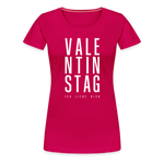 Valentinstag Frauen Premium T-Shirt - dunkles Pink