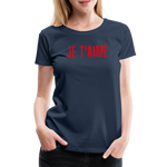 Je T´Aime Frauen Premium T-Shirt - Navy