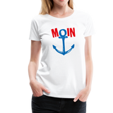 Moin Frauen Premium T-Shirt - Weiß