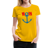 Moin Frauen Premium T-Shirt - Sonnengelb