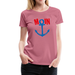 Moin Frauen Premium T-Shirt - Malve