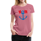 Moin Frauen Premium T-Shirt - Malve