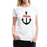 Moin Frauen Premium T-Shirt - Weiß