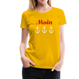 Moin Frauen Premium T-Shirt - Sonnengelb