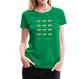 Let It Bee Frauen Premium T-Shirt - Kelly Green