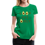 Good Fat Only Frauen Premium T-Shirt - Kelly Green