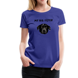 Big Sister Frauen Premium T-Shirt - Königsblau