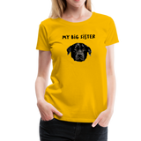 Big Sister Frauen Premium T-Shirt - Sonnengelb