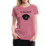 Big Sister Frauen Premium T-Shirt - Malve