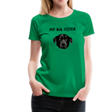 Big Sister Frauen Premium T-Shirt - Kelly Green