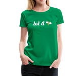 Let It Bee Frauen Premium T-Shirt - Kelly Green