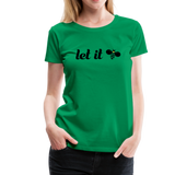 Let It Bee Frauen Premium T-Shirt - Kelly Green