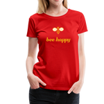 Bee Happy Frauen Premium T-Shirt - Rot