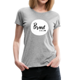 Braut Girls Frauen Premium T-Shirt - Grau meliert