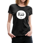 Team Braut Frauen Premium T-Shirt - Anthrazit