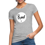 Braut Frauen Bio-T-Shirt - Grau meliert