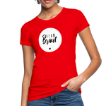 Braut Team Frauen Bio-T-Shirt - Rot