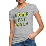 Good Fat Only Frauen Bio-T-Shirt - Grau meliert