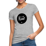 Braut Team Frauen Bio-T-Shirt - Grau meliert