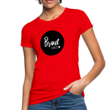 Braut Girls Frauen Bio-T-Shirt - Rot