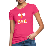 Bee Happy Frauen Bio-T-Shirt - Neon Pink