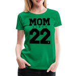 Mom Frauen Premium T-Shirt - Kelly Green