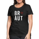 Braut Frauen Premium T-Shirt - Schwarz