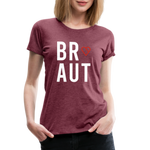 Braut Frauen Premium T-Shirt - Bordeauxrot meliert