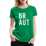 Braut Frauen Premium T-Shirt - Kelly Green